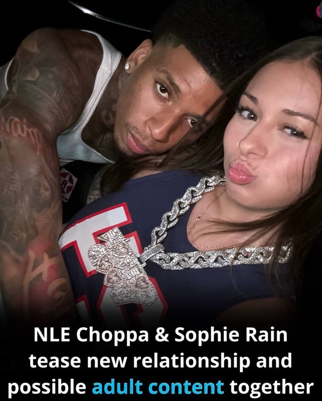 Popular tiktoker sophieraiin and famous rapper NLEChoppa have been seen