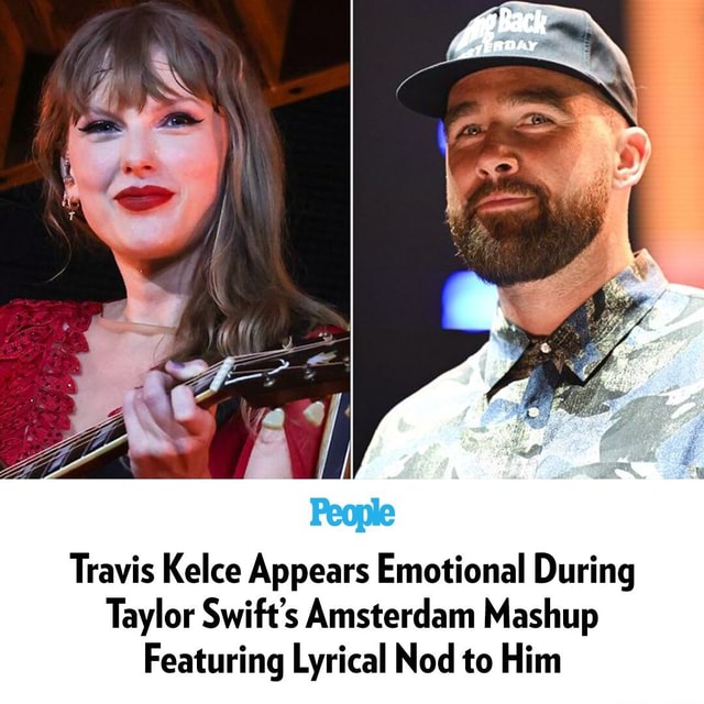 Travis Kelce appears to be getting emotional at Taylor Swift’s latest(01)