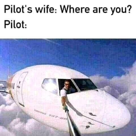 Pilot's wife: Where are you? Pilot: - America’s best pics and videos