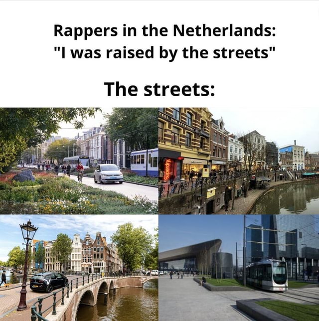 Rappers in the Netherlands: was raised by the streets