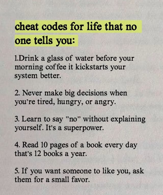 Cheat codes for life that no one tells you: Drink a glass of water ...