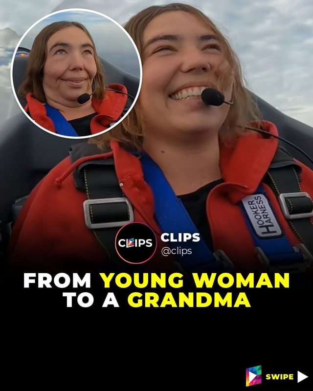 CLIPS CIPS FROM YOUNG WOMAN TO A GRANDMA SWIPE p> - America’s best pics ...